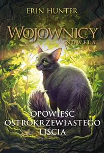 Wojownicy Nowela Opowieść Ostrokrzewiastego Liścia  