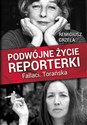 Podwójne życie reporterki Fallaci Torańska Polish bookstore