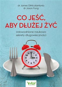 Co jeść, aby dłużej żyć Polish Books Canada