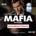 [Audiobook] Mafia sycylijska Prawdziwa historia - Anna Płotkowska