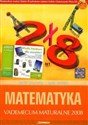 Matematyka Matura 2008 Vademecum maturalne z płytą CD Zakres podstawowy i rozszerzony 