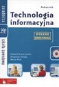 Technologia informacyjna Podręcznik z płytą CD Zasadnicza szkoła zawodowa  