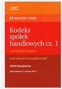 Kodeks Spółek Handlowych część 1 z komentarzem oraz aktami szczegółowymi Canada Bookstore