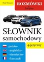 Słownik samochodowy 4-języczny polsko-angielsko-niemiecko-francuski Rozmówki. Helper - Piotr Wrzosek