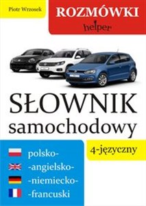Słownik samochodowy 4-języczny polsko-angielsko-niemiecko-francuski Rozmówki. Helper - Polish Bookstore USA