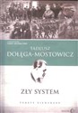 Zły system Teksty niewydane - Tadeusz Dołęga-Mostowicz