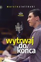 Wytrwaj do końca - Marcin Zieliński