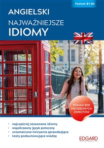 Angielski Najważniejsze idiomy Poziom B1-B2 in polish