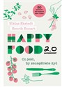 Happy Food 2.0 Co jeść, by szczęśliwie żyć - Niklas Ekstedt, Henrik Ennart