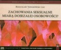 Zachowania seksualne miarą dojrzałej osobowości? - Bogusław Szpakowski
