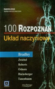 100 rozpoznań Układ naczyniowy  