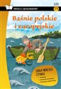 Baśnie polskie i europejskie Lektura z opracowaniem Klasy 4-6 szkoła podstawowa bookstore