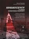 Aparatczycy w latach gierkowskiej prosperity Nadzór komitetów wojewódzkich PZPR nad inwestycjami w okresie 1971-1974 to buy in USA