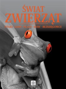 Świat zwierząt Ptaki gady płazy ryby bezkręgowce polish usa