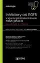 Inhibitory osi EGFR w leczeniu nie drobnokomórkowego raka płuca W gabinecie lekarza specjalisty Najnowsze wytyczne - 