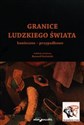 Granice ludzkiego świata konieczne przypadkowe  