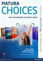 Matura Choices Pre-Intermediate Student's Book + My English Lab A2-B1 Zakres podstawowy i rozszerzony bookstore