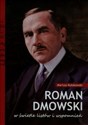 Roman Dmowski w świetle listów i wspomnień  