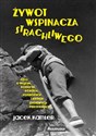 Żywot wspinacza strachliwego - Jacek Kamler polish books in canada