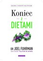 Koniec z dietami Zacznij cieszyć się życiem - Joel Fuhrman