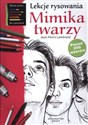 Lekcje rysowania Mimika twarzy ponad 200 wzorów bookstore