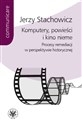 Komputery powieści i kino nieme Procesy remediacji w perspektywie historycznej to buy in USA