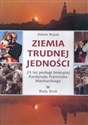 Ziemia trudnej jedności 25 lat posługi biskupiej Kardynała Franciszka Macharskiego to buy in Canada