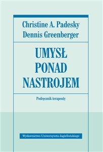 Umysł ponad nastrojem Podręcznik terapeuty 