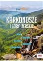 Karkonosze i Góry Izerskie trek&travel - Polish Bookstore USA