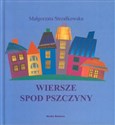 Wiersze spod Pszczyny - Małgorzata Strzałkowska