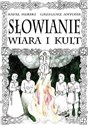 Słowianie. Wiara i kult Canada Bookstore