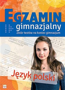 Egzamin gimnazjalny Język polski Zbiór testów na koniec gimnazjum Polish Books Canada