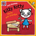Kitty Kotty works with Grandpa. Kicia Kocia  - Polish Bookstore USA