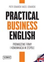 Practical Business English Prowadzenie firmy i komunikacja w zespole online polish bookstore