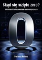 Skąd się wzięło zero. 50 historii i ciekawostek matematycznych online polish bookstore