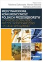 Międzynarodowa konkurencyjność polskich przedsiębiorstw w okresie globalnego kryzysu gospodarczego i po jego wystąpieniu Canada Bookstore