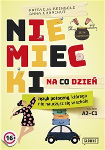 Niemiecki na co dzień Język potoczny, którego nie nauczysz się w szkole - Polish Bookstore USA