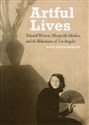 Artful Lives Edward Weston, Margrethe Mather, and the Bohemians of Los Angeles to buy in Canada