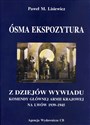 Ósma ekspozytura Z dziejów wywiadu Komendy Głównej Armii Krajowej na Lwów 1939-1945 - Paweł M. Lisiewicz