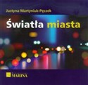 Światła miasta - Justyna Martyniuk-Pęczek