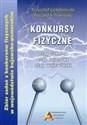 Konkursy fizyczne etap szkolny etap rejonowy etap wojewódzki Zbiór zadań z konkursów fizycznych w województwie kujawsko-pomorskim - Polish Bookstore USA