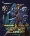 Dungeons & Dragons The Legend of Drizzt Visual Dictionary  - Michael Witwer