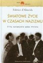 Światowe życie w czasach nazizmu Elity europejskie wobec Hitlera polish books in canada