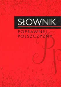 Słownik poprawnej polszczyzny - Polish Bookstore USA