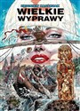 Klasyka Polskiego Komiksu. Wielkie wyprawy - Stefan Weinfeld, Tomasz Kołodziejczak, Zbigniew Kasprzak