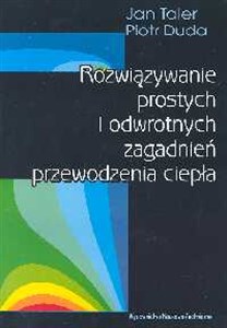 Rozwiązywanie prostych i odwrotnych zagadnień przewodzenia ciepła  chicago polish bookstore