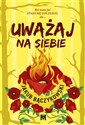 Uważaj na siebie  - Jakub Bączykowski