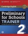 Preliminary for Schools Trainer 2 Six Practice Tests without Answers with Audio - Polish Bookstore USA