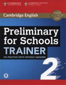 Preliminary for Schools Trainer 2 Six Practice Tests without Answers with Audio - Polish Bookstore USA