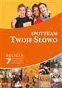 Spotykam Twoje Słowo Religia 7 Karty pracy Szkoła podstawowa pl online bookstore